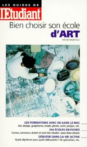 Couverture du produit · Bien choisir son école d'art