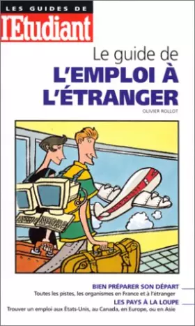Couverture du produit · Le guide de l'emploi à l'étranger