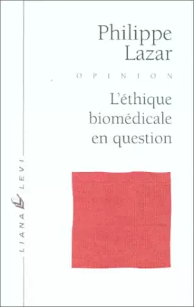Couverture du produit · L'éthique biomédicale en question