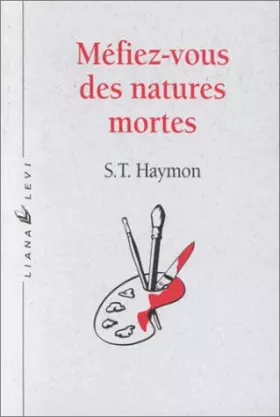 Couverture du produit · Méfiez-vous des natures mortes