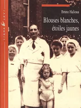 Couverture du produit · Blouses blanches, étoiles jaunes
