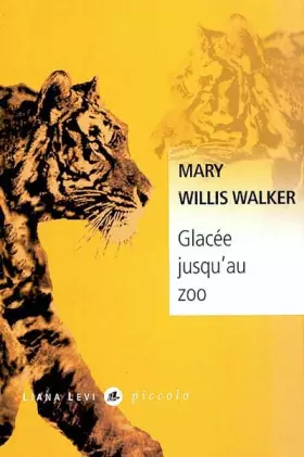 Couverture du produit · Glacée jusqu'au zoo