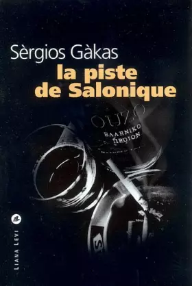 Couverture du produit · La piste de Salonique