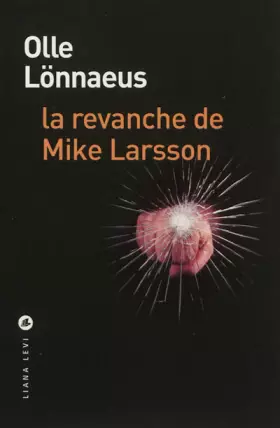 Couverture du produit · La revanche de Mike Larsson