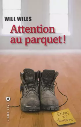 Couverture du produit · Attention au parquet !