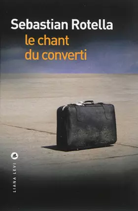 Couverture du produit · Le chant du converti
