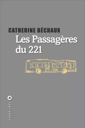 Couverture du produit · LES PASSAGERES DU 221