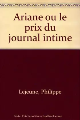 Couverture du produit · Ariane ou le prix du journal intime