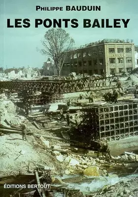 Couverture du produit · Les ponts Bailey