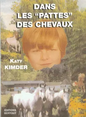 Couverture du produit · Dans les pattes des chevaux