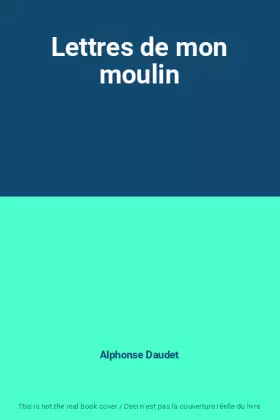 Couverture du produit · Lettres de mon moulin