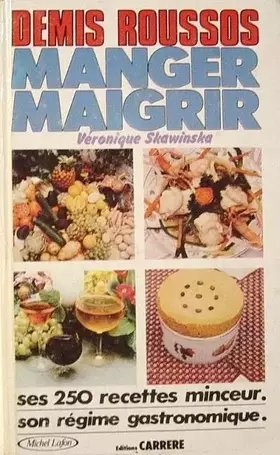 Couverture du produit · Manger, maigrir