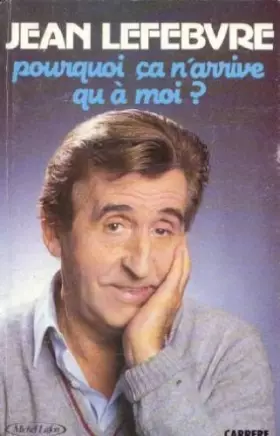 Couverture du produit · Pourquoi Ca N'arrrive Qu'a Moi ?