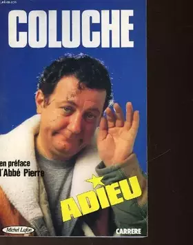 Couverture du produit · Coluche adieu.