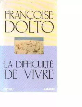 Couverture du produit · La Difficulté de vivre