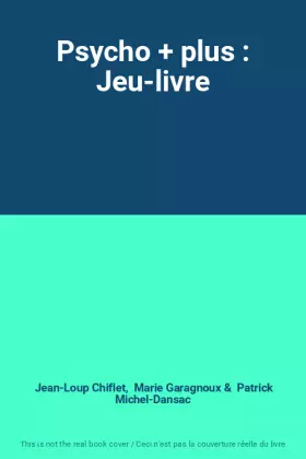 Couverture du produit · Psycho + plus : Jeu-livre