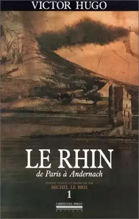 Couverture du produit · Le Rhin, tome 1