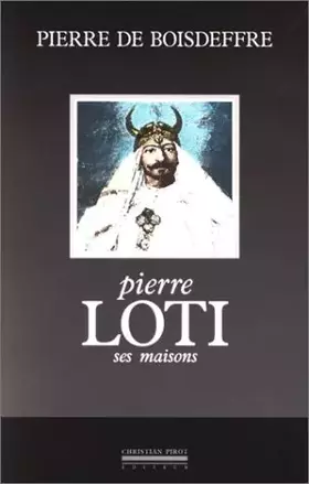 Couverture du produit · Pierre Loti, ses maisons