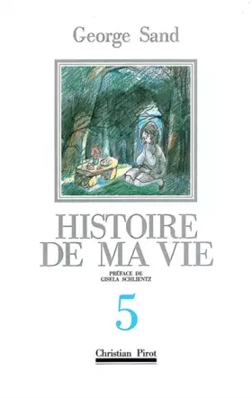 Couverture du produit · Histoire de ma vie, tome 5