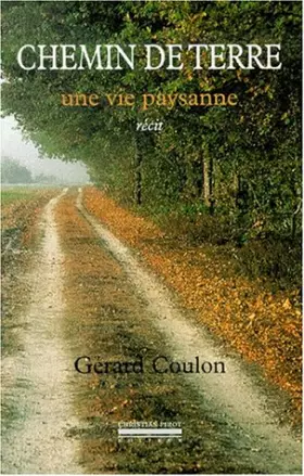 Couverture du produit · Chemin de terre. Une vie paysanne