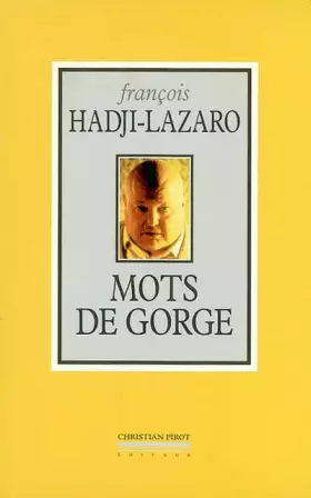 Couverture du produit · Mots de Gorge: De Pigalle a Hadji