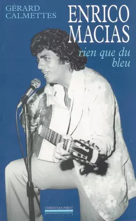 Couverture du produit · Enrico Macias: Rien que du bleu