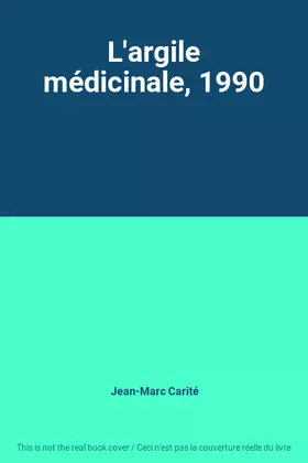 Couverture du produit · L'argile médicinale, 1990