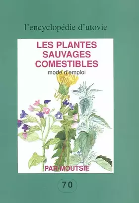 Couverture du produit · Les plantes sauvages comestibles : Mode d'emploi