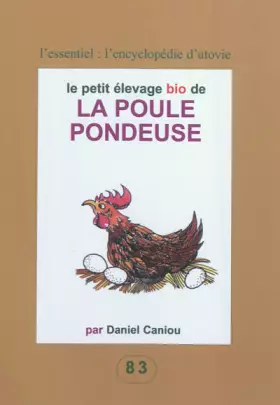 Couverture du produit · Le petit élevage bio de la poule pondeuse