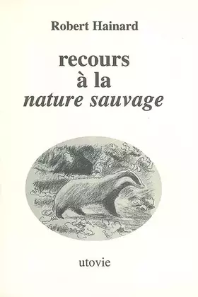 Couverture du produit · Recours à la nature sauvage
