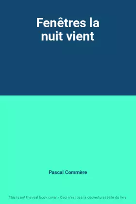 Couverture du produit · Fenêtres la nuit vient