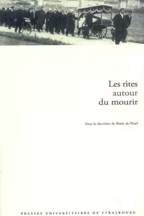 Couverture du produit · Les rites autour du mourir