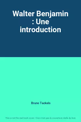 Couverture du produit · Walter Benjamin : Une introduction