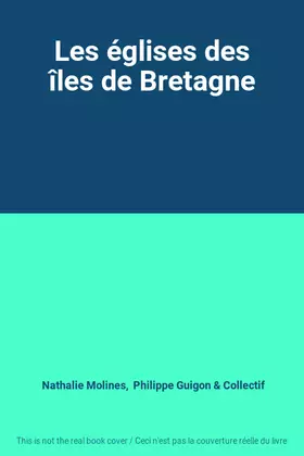 Couverture du produit · Les églises des îles de Bretagne