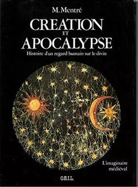 Couverture du produit · Création et Apocalypse