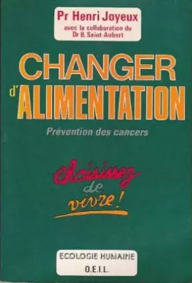 Couverture du produit · Changer d'alimentation / comment prévenir les cancers