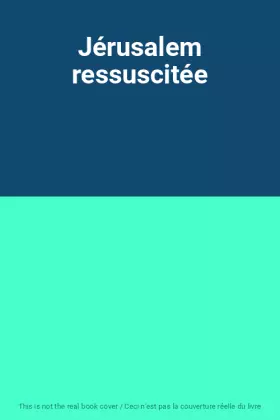 Couverture du produit · Jérusalem ressuscitée