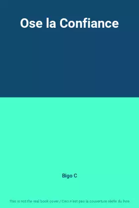 Couverture du produit · Ose la Confiance