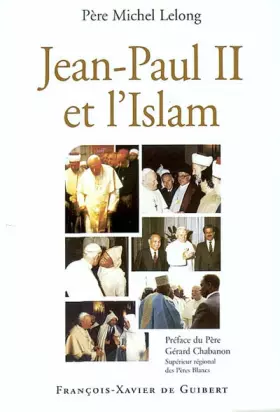 Couverture du produit · Jean-Paul II et l'Islam