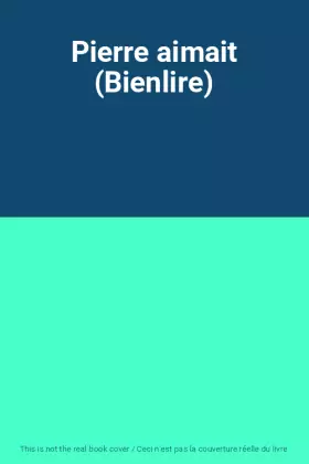Couverture du produit · Pierre aimait (Bienlire)