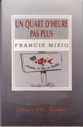 Couverture du produit · Un quart d'heure pas plus