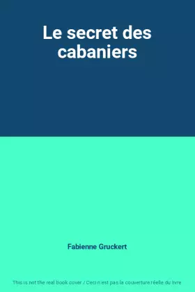 Couverture du produit · Le secret des cabaniers