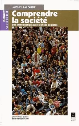 Couverture du produit · Comprendre la société: Une introduction aux sciences sociales