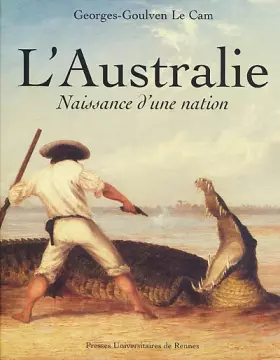 Couverture du produit · L'Australie : Naissance d'une Nation