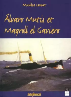 Couverture du produit · Alvaro mutis et maqroll el gaviero