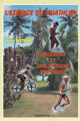 Couverture du produit · L'essence du triathlon: Réflexions et applications pratiques