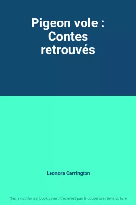 Couverture du produit · Pigeon vole : Contes retrouvés