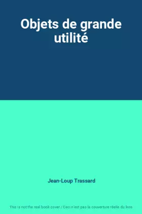 Couverture du produit · Objets de grande utilité