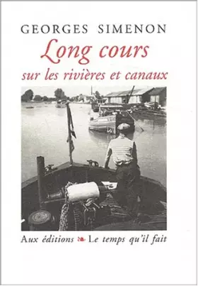 Couverture du produit · Long cours sur les rivières et canaux