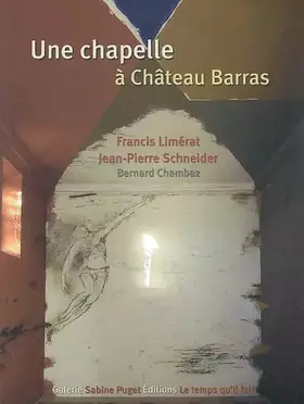 Couverture du produit · Une chapelle à Château Barras